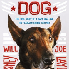 Warrior Dog (Young Readers Edition): The True Story of a Navy Seal and His Fearless Canine Partner