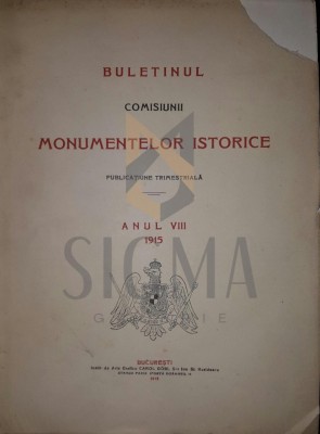 BULETINUL COMISIUNII MONUMENTELOR ISTORICE, AN. VIII, - AN COMPLET, 1915 foto