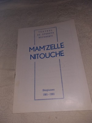 PROGRAM 1982 OPERETA BUCURESTI SPECTACOL &amp;quot;MAM&amp;#039;ZELLE NITOUCHE&amp;quot; foto