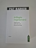 Pat Barker Trilogia Regenerarii