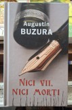 Nici vii, nici morti - Augustin Buzura