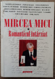 Mircea Micu, romanticul intarziat// dedicatie si semnatura