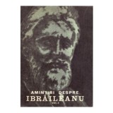 - Amintiri despre G. Ibraileanu - vol II - 107892
