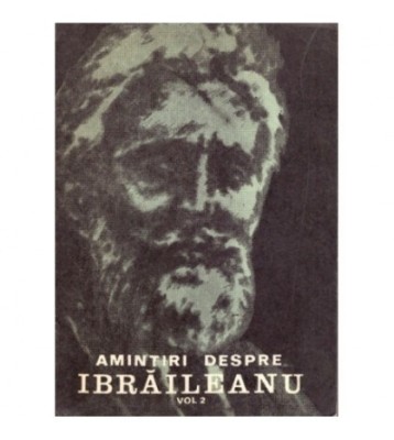 - Amintiri despre G. Ibraileanu - vol II - 107892 foto