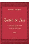 Cartea de aur vol.3 - Teodor V. Pacatian