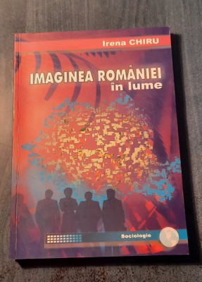 Imaginea Romaniei in lume Irene Chiru foto