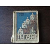 Haiducii - Panait Istrati, Editura Vremea 1943, Carte Veche