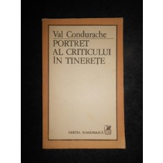 Val Condurache - Portret al criticului in tinerete