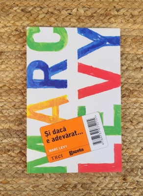 MARC LEVY - SI DACA E ADEVARAT ... foto