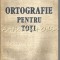 Ortografie Pentru Toti - Mioara Avram