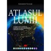 Atlasul Lumii Constantin Furtună - Editura All 2012, 144 Pagini - Geografie