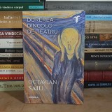 OCTAVIAN SAIU - DUREREA. DINCOLO DE TEATRU : TREI STRIGATE IN SPECTACOLUL CONTEMPORAN , 2020 *