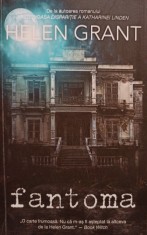 Helen Grant - Fantoma (Editia: 2020) foto