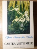 CARTEA VIETII MELE-SFANTA TEREZA DIN AVILA-271641