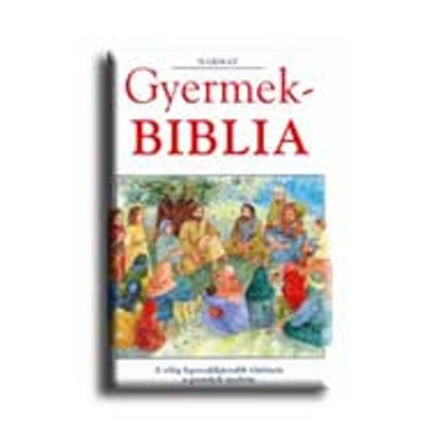 Gyermekbiblia - &amp;Oacute;- &amp;eacute;s &amp;uacute;jsz&amp;ouml;vets&amp;eacute;gi t&amp;ouml;rt&amp;eacute;netek - Pat Alexander foto