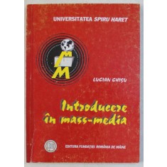 INTRODUCERE IN MASS-MEDIA ED. a - III - a de LUCIAN CHISU , 2006