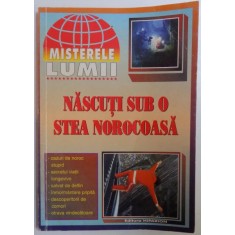NASCUTI SUB O STEA NOROCOASA - MISTERELE LUMII , 2001