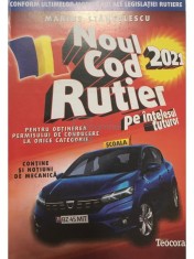 Marius Stanculescu - Noul Cod Rutier pe intelesul tuturor 2021 (Editia: 2021)