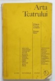 ARTA TEATRULUI de MIHAELA TONITZA-IORDACHE si GEORGE BANU , 1975 * COTOR LIPIT CU SCOTCH
