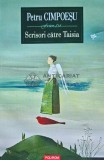 Scrisori catre Taisia - 2021 - Petru Cimpoesu (L221), Polirom