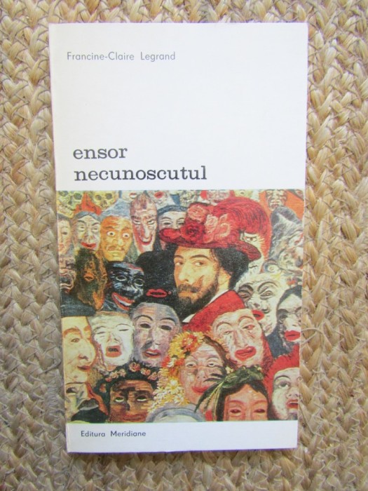 FRANCINE CLAIRE LEGRAND - ENSOR NECUNOSCUTUL