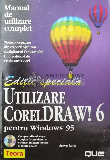 Utilizare CorelDRAW! 6 pentru Windows 95 - 1996 - Steve Bain (Z96)