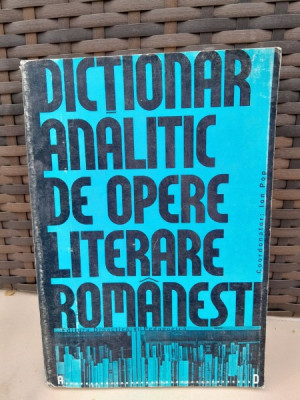 Dictionar analitic de opere literare romanesti A-D - Ion Pop foto