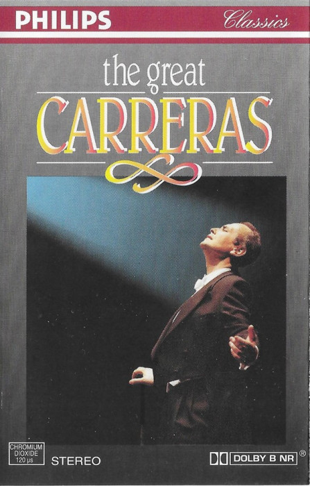 Casetă Jos&eacute; Carreras &lrm;&ndash; The Great Carreras, originală