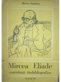 Mircea Handoca - Mircea Eliade - Contribuții bibliografice (editia 1980)