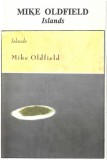 Mike Oldfield - Islands, Caseta audio