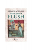 Biografia lui Flush - Paperback brosat - Virginia Woolf - Univers