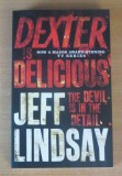 Dexter is Delicious (Book Five) - Jeff Lindsay