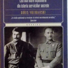 CAZUL ORLOV, DOSARE KGB, CEA MAI MARE INSELATORIE DIN ISTORIA SERVICIILOR SECRETE de BORIS VOLODARSKI, 2013