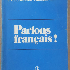 (C525) IULIA HASDEU SI GABRIELA SARBU - PARLONS FRANCAIS!