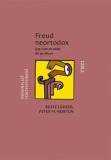 Cumpara ieftin Freud neortodox. Asa cum se vede de pe divan/Beate Lohser, Peter M. Newton, Trei