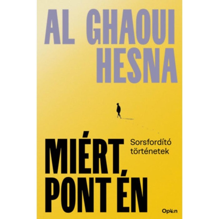 Mi&eacute;rt pont &eacute;n - Sorsford&iacute;t&oacute; t&ouml;rt&eacute;netek - Hesna