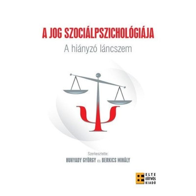 A jog szoci&amp;aacute;lpszichol&amp;oacute;gi&amp;aacute;ja - Hunyady Gy&amp;ouml;rgy foto
