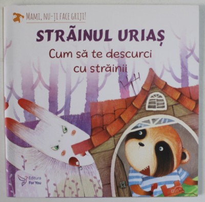 STRAINUL URIAS , CUM SA TE DESCURCI CU STRAINII , 2022 foto