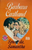 SPUNE DA, SAMANTHA-BARBARA CARTLAND