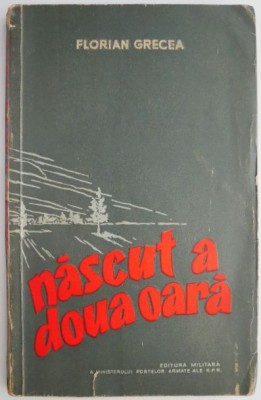 Nascut a doua oara &amp;ndash; Florian Grecea foto