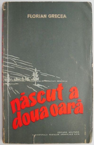 Nascut a doua oara &ndash; Florian Grecea