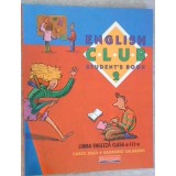 ENGLISH CLUB: STUDENT&#039;S BOOK 2. LIMBA ENGLEZA CLASA A III-A-CAROL READ, SAGRARIO SALABERRI-258931