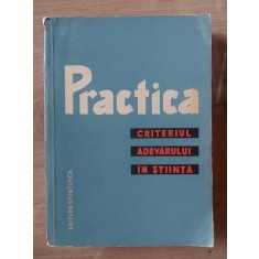 Practica: Criteriul adevarului in stiinta