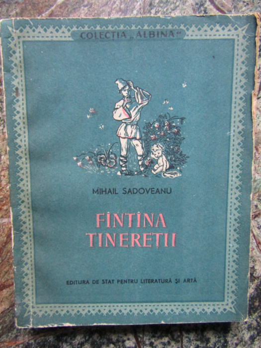 Mihail Sadoveanu Fantana tineretii, ed. princeps