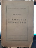 Filosofia renasterii - P.P. Negulescu vol.II