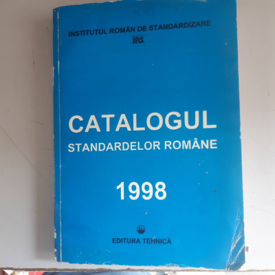 Catalogul standardelor romane - 1998 foto