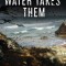 Until the Big Water Takes Them
