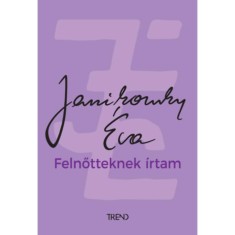 Felnőtteknek &iacute;rtam - Janikovszky &Eacute;va