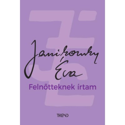 Felnőtteknek &amp;iacute;rtam - Janikovszky &amp;Eacute;va foto