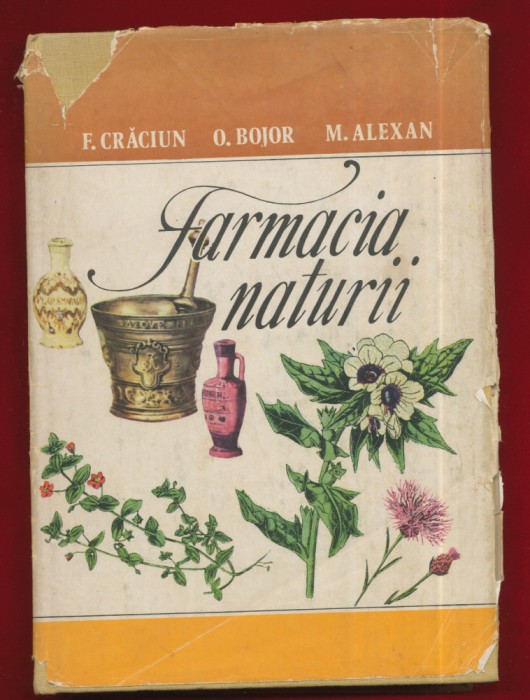 E. Craciun, O. Bojor, M. Alexan &quot;Farmacia naturii&quot; volumul 2&quot; - 1977